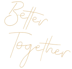 Better Together Sign - Kreatif By Design